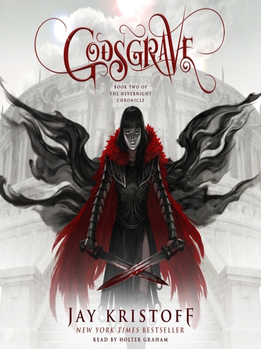 Title details for Godsgrave by Jay Kristoff - Available